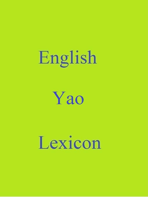 Title details for English Yao Lexicon by Robert Goh - Available